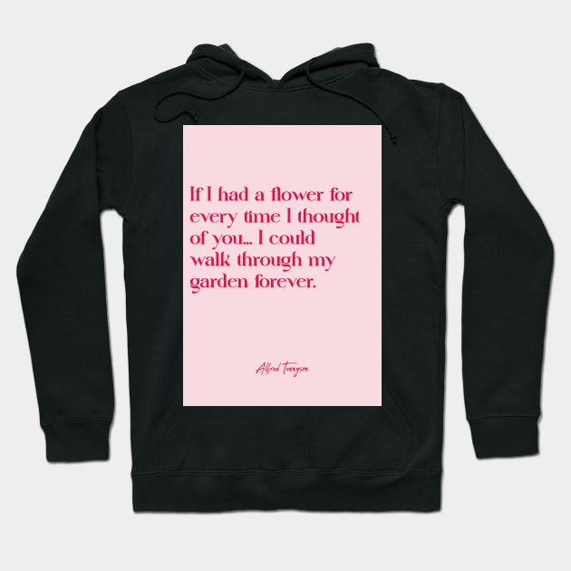 Best love quotes - Alfred Tennyson Hoodie by Labonneepoque